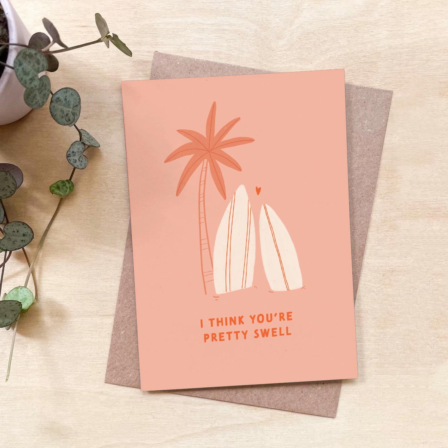 'I Think You're Pretty Swell' Recycled Coffee Cup Card (Copy)